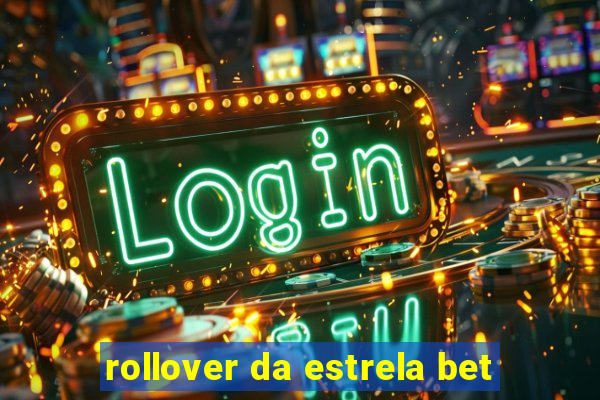 rollover da estrela bet